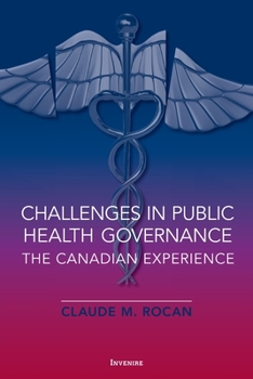Paperback Challenges in Public Health Governance: The Canadian Experience Book