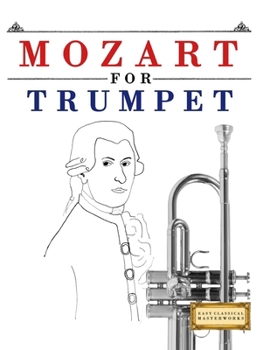 Paperback Mozart for Trumpet: 10 Easy Themes for Trumpet Beginner Book