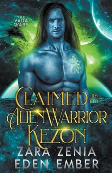 Paperback Claimed By The Alien Warrior Kezon Book