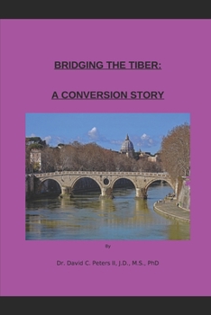 Paperback Bridging the Tiber: A Conversion Story Book