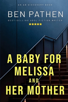 Paperback A Baby For Melissa And Her Mother Book