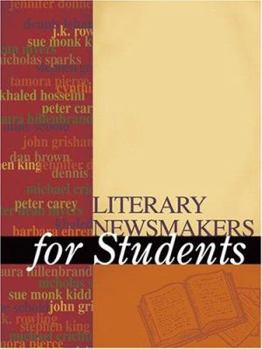 Hardcover Literary Newsmakers for Students, Volume 1: Presenting Analysis, Context, and Criticism on Newsmaking Novels, Nonfiction, and Poetry Book