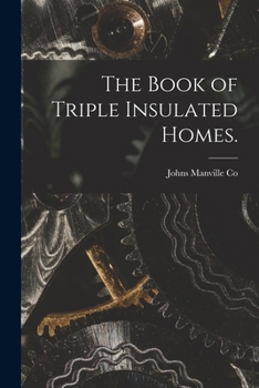 Paperback The Book of Triple Insulated Homes. Book
