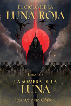 Paperback El Ciclo de la Luna Roja Libro 3: La Sombra de la Luna [Spanish] Book