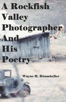 Paperback A Rockfish Valley Photographer and His Poetry Book