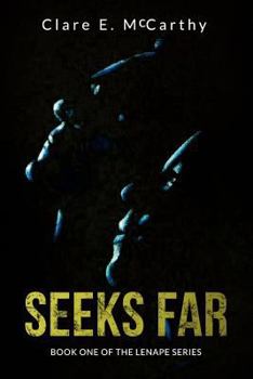 Paperback Seeks Far: Book One of the Lenape Series Book