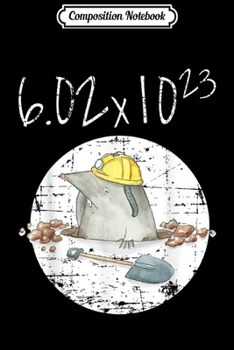 Paperback Composition Notebook: Avogadro's Number Mole Day Chemist Chemistry Teacher Gift Journal/Notebook Blank Lined Ruled 6x9 100 Pages Book