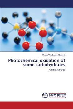 Paperback Photochemical Oxidation of Some Carbohydrates Book