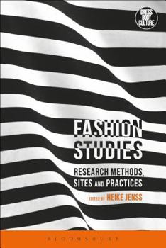 Hardcover Fashion Studies: Research Methods, Sites, and Practices Book