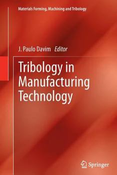 Paperback Tribology in Manufacturing Technology Book