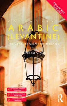 Paperback Colloquial Arabic (Levantine): The Complete Course for Beginners Book