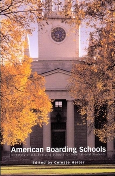 Paperback American Boarding Schools: Directory of U.S. Boarding Schools for International Students Book