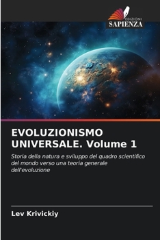 Paperback EVOLUZIONISMO UNIVERSALE. Volume 1 [Italian] Book