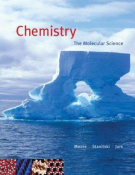 Hardcover Chemistry: The Molecular Science (with CengageNOW 2-Semester Printed Access Card) (Available Titles CengageNOW) Book