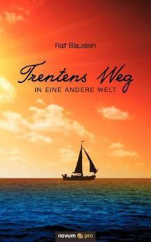 Paperback Trentens Weg in eine andere Welt [German] Book