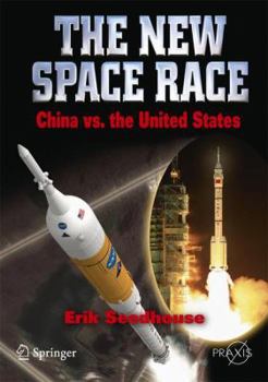 Paperback The New Space Race: China vs. USA Book