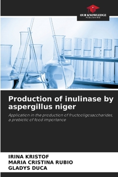 Paperback Production of inulinase by aspergillus niger Book