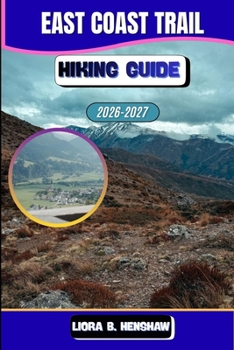 East Coast Trail Hiking Guide 2026–2027 (Trailfront Guides 2026)