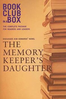 Paperback Bookclub in a Box Discusses Kim Edwards' Novel the Memory Keeper's Daughter Book