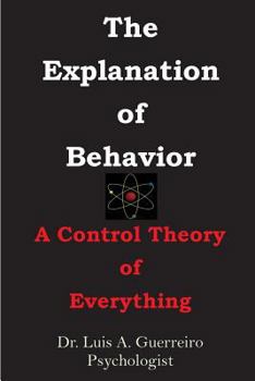Paperback The Explanation of Behavior: ---A Control Theory of Everything Book