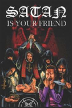 Paperback Satan is Your Friend Book
