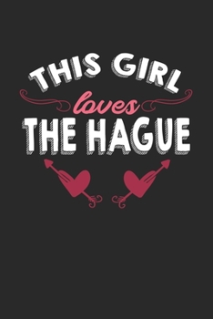 Paperback This girl loves The Hague: 6x9 - notebook - lined - hometown Book