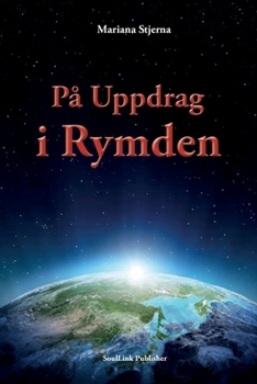 Paperback På Uppdrag i Rymden: Med Start i Agartha [Swedish] Book