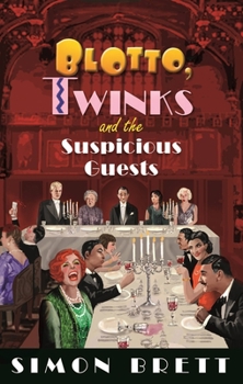 Blotto, Twinks and the Suspicious Guests - Book #11 of the Blotto and Twinks