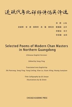 Paperback Selected Poems of Modern Chan Masters in Northern Guangdong Book