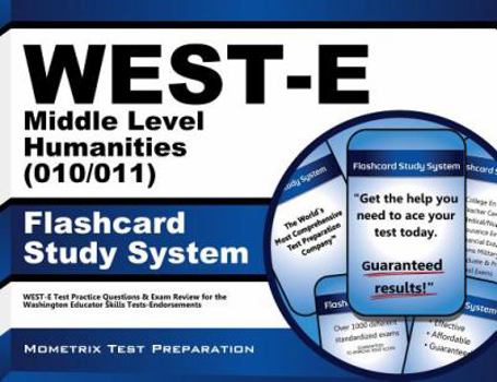 Cards West-E Middle Level Humanities (010/011) Flashcard Study System: West-E Test Practice Questions & Exam Review for the Washington Educator Skills Tests Book