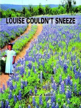 Paperback Louise Couldn't Sneeze Book