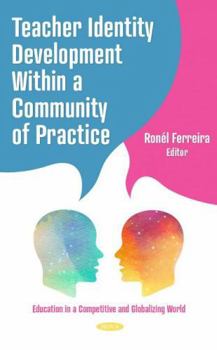 Hardcover Teacher Identity Development Within a Community of Practice Book