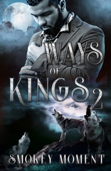 Paperback Ways of Kings 2: a Paranormal Shifter Romance Novel Book