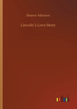 Paperback Lincoln´s Love Story Book