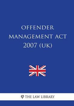 Paperback Offender Management Act 2007 (UK) Book