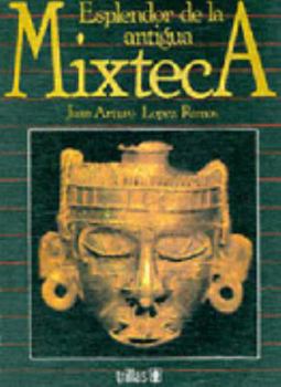 Paperback Esplendor De La Antigua Mixteca Book