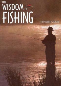 Paperback The Wisdom Of Fishing Book