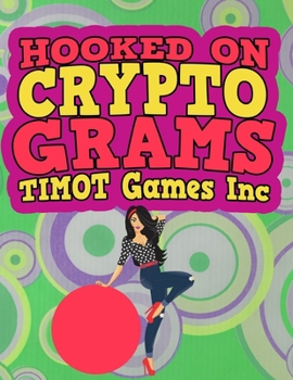 Paperback Hooked on Cryptograms: Funny Cryptogram Games for the Whole Family (8.5x11" Large Print Puzzles) [Large Print] Book