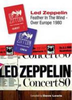 Hardcover Feather in the Wind: Led Zeppelin Over Europe 1980 Book