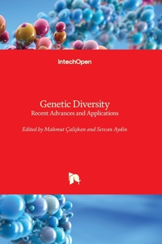 Hardcover Genetic Diversity - Recent Advances and Applications Book