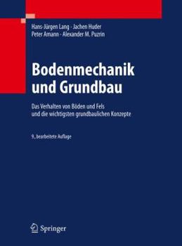 Hardcover Bodenmechanik Und Grundbau: Das Verhalten Von Böden Und Fels Und Die Wichtigsten Grundbaulichen Konzepte [German] Book