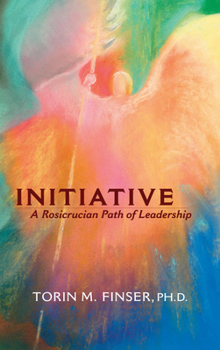 Paperback Initiative: A Rosicrucian Path of Leadership Book