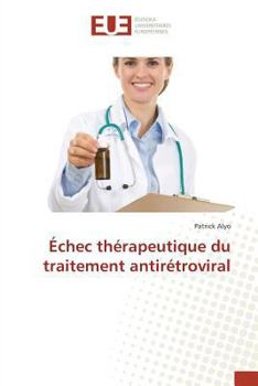 Paperback Échec Thérapeutique Du Traitement Antirétroviral [French] Book