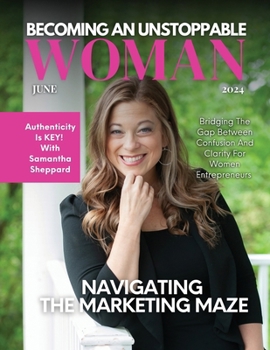 Paperback Becoming An Unstoppable Woman Magazine: June 2024 Edition Book