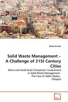 Paperback Solid Waste Management - A Challenge of 21St Century Cities Book