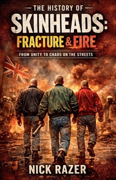 Paperback History of Skinheads: Volume 2 Fracture & Fire Book