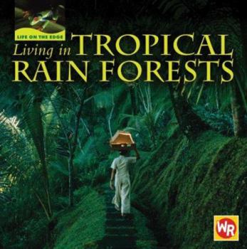 Library Binding Living in Tropical Rain Forests Book