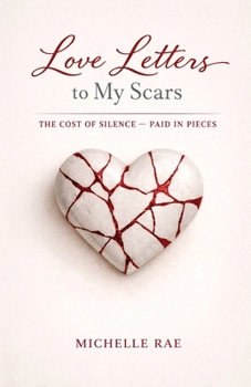 Paperback Love Letters to My Scars Book