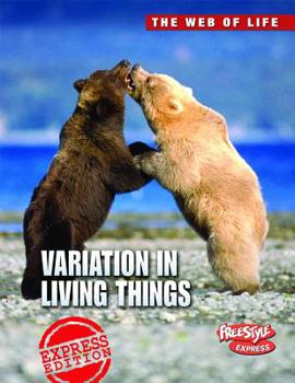 Variation in Living Things - Book  of the Raintree Freestyle: The Web of Life