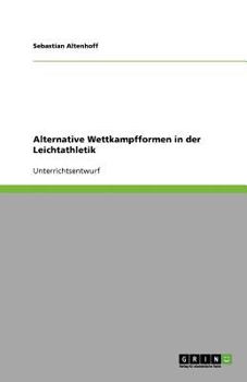Paperback Alternative Wettkampfformen in der Leichtathletik [German] Book